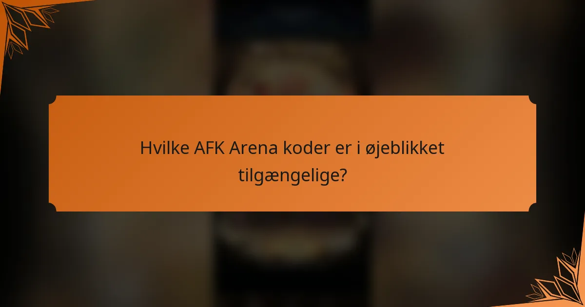 Hvilke AFK Arena koder er i øjeblikket tilgængelige?